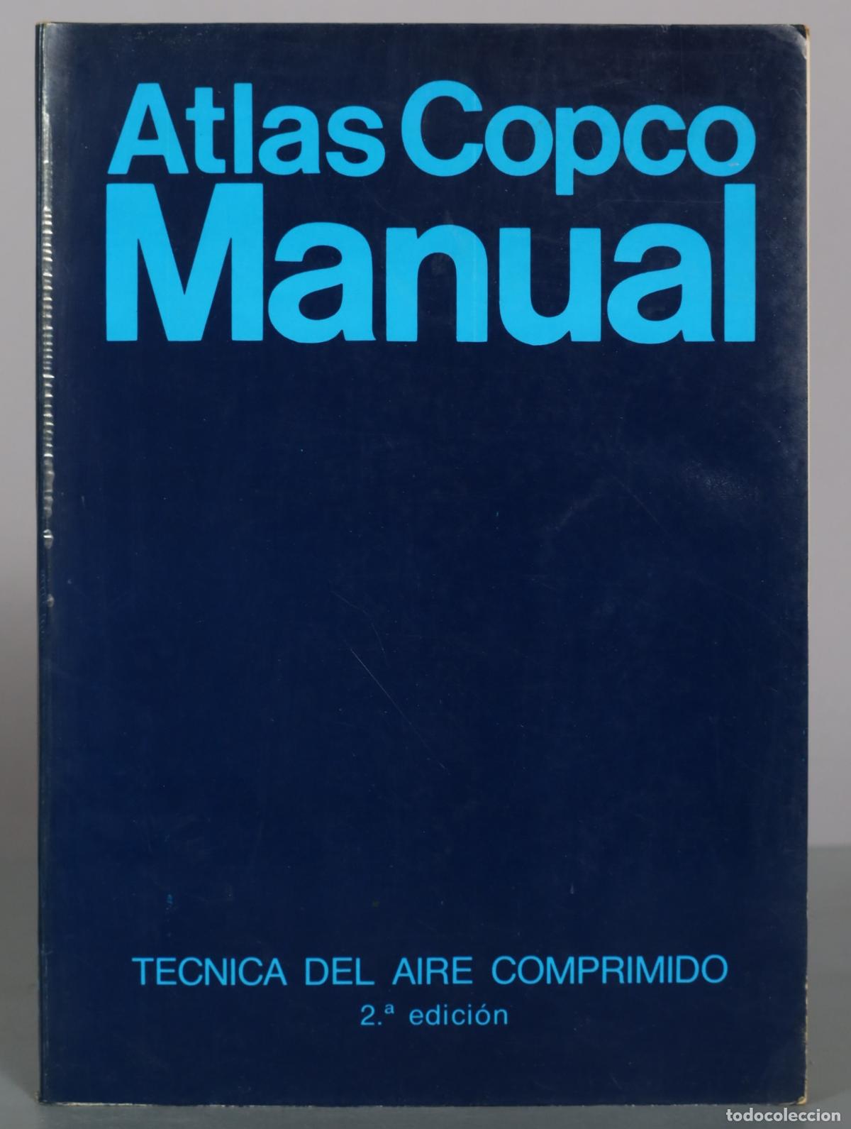 Libros de segunda mano: Atlas Copco Manual - Tecnica del Aire Comprimido - 2.&ordf; edici&oacute;n