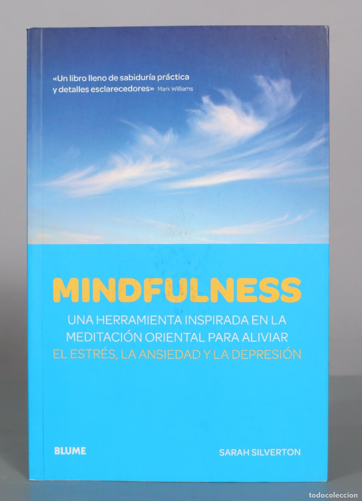 Libros de segunda mano: Mindfulness: una herramienta inspirada en la meditaci&oacute;n oriental para aliviar el estr&eacute;s, la ansiedad