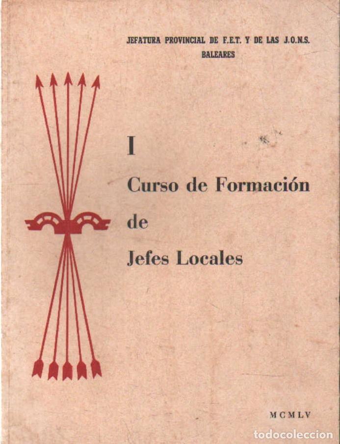 Libros de segunda mano: I CURSO DE FORMACI&Oacute;N DE JEFES LOCALES. A-FA-492