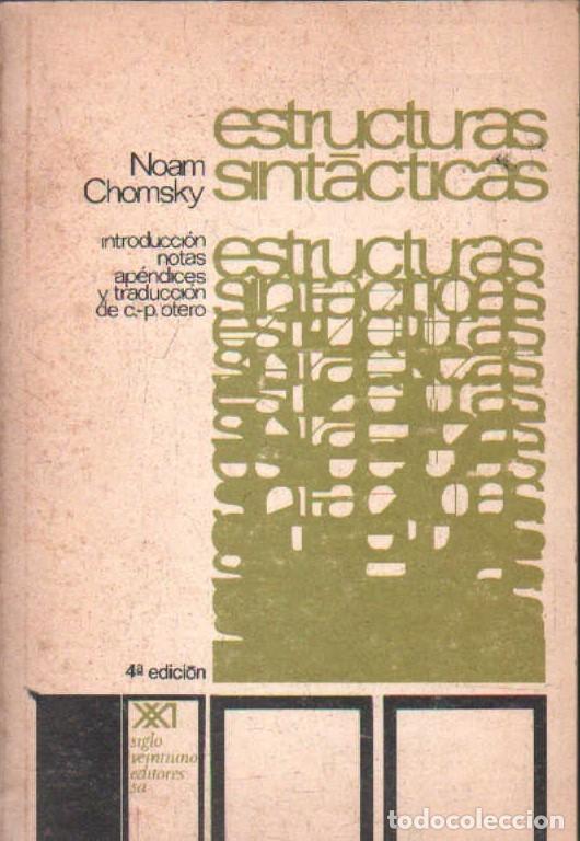 Libros de segunda mano: ESTRUCTURAS SINTACTICAS. INTRODUCCI&Oacute;N, NOTAS. APENDICE&hellip;. DE C. P. OTERO. CHOMSKY, NOAM. A-GRA-245
