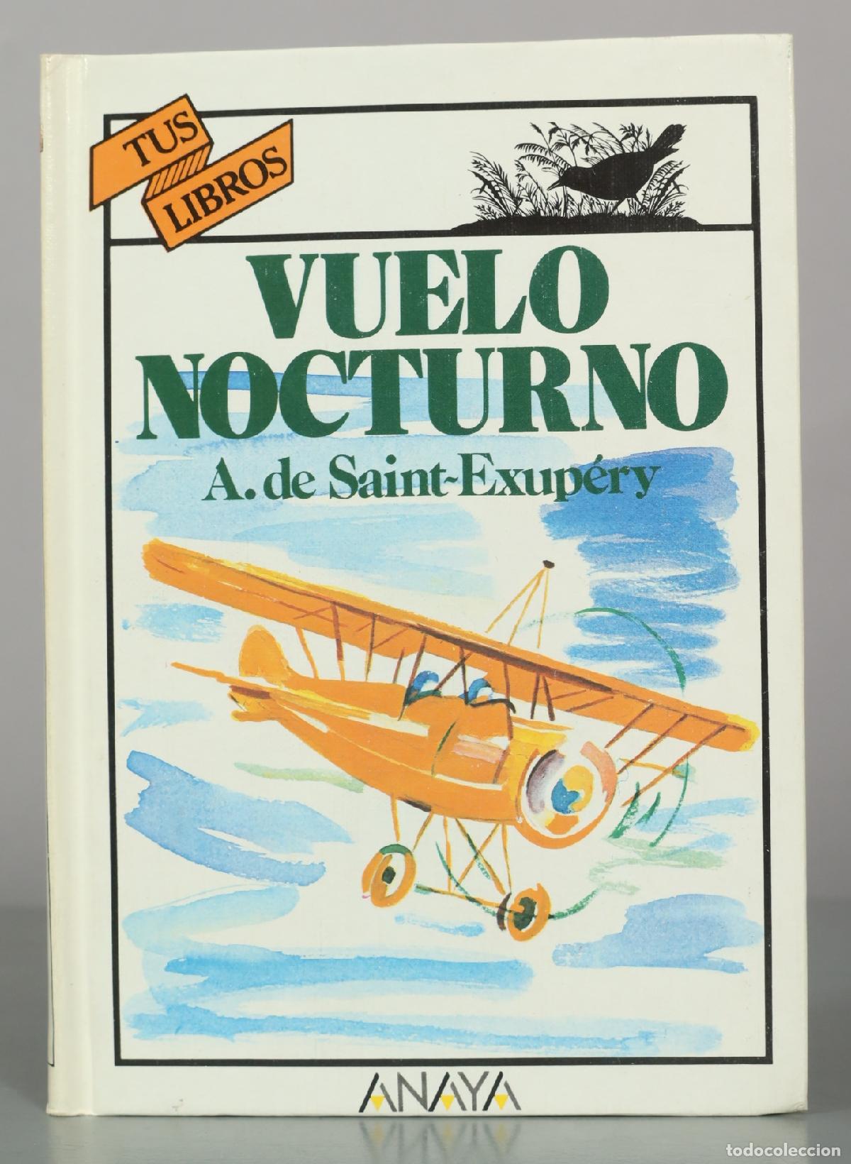 Libros de segunda mano: Vuelo nocturno - A. de Saint-Exup&eacute;ry - Editorial Anaya