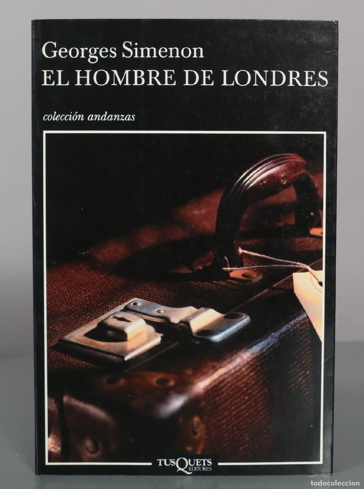 Libros de segunda mano: El hombre de Londres - Georges Simenon - Tusquets Editores