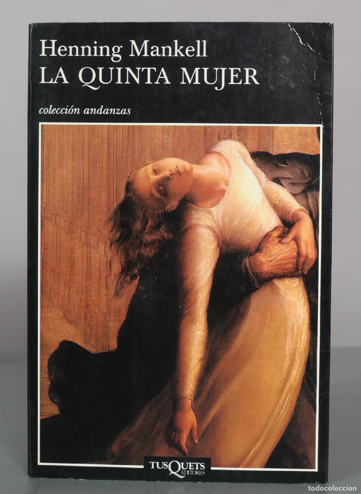 Libros de segunda mano: La quinta mujer - Henning Mankell - Tusquets