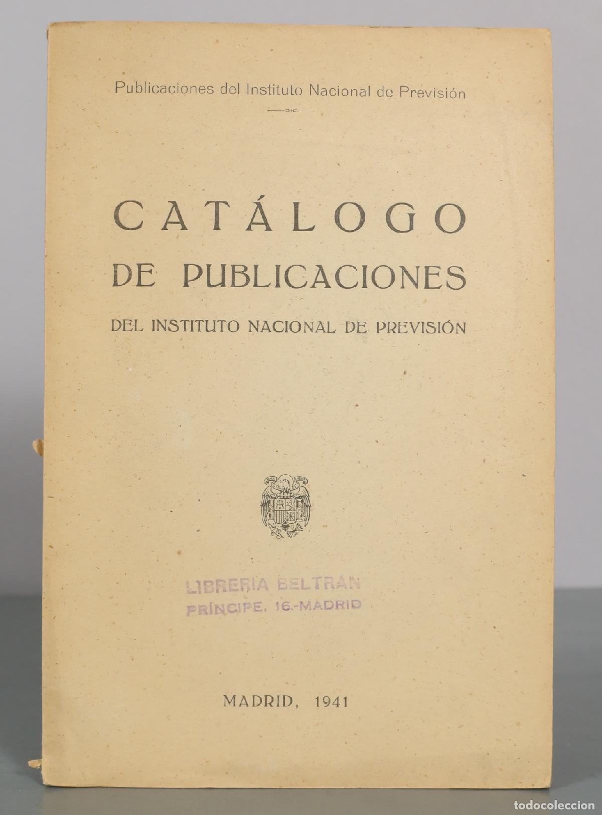 Libros de segunda mano: Cat&aacute;logo de publicaciones del Instituto Nacional de Previsi&oacute;n 1941