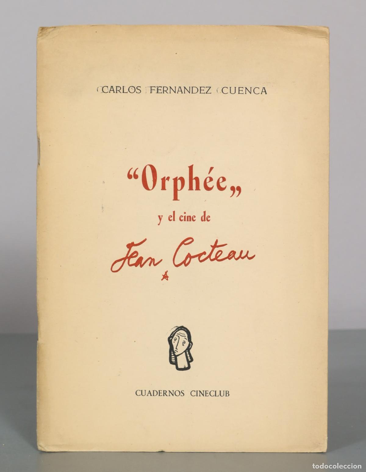 Libros de segunda mano: Orph&eacute;e y el cine de Jean Cocteau - Carlos Fern&aacute;ndez Cuenca - Cuadernos Cineclub