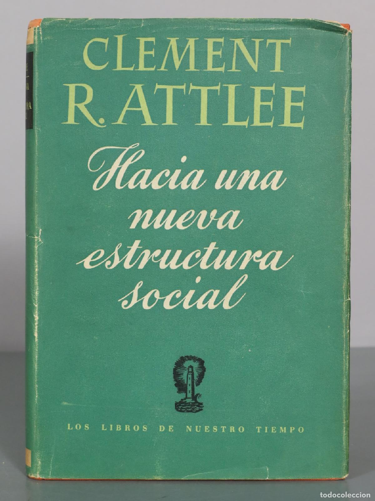 Libros de segunda mano: Hacia una nueva estructura social - Clement R. Attlee - Jos&eacute; Jan&eacute;s