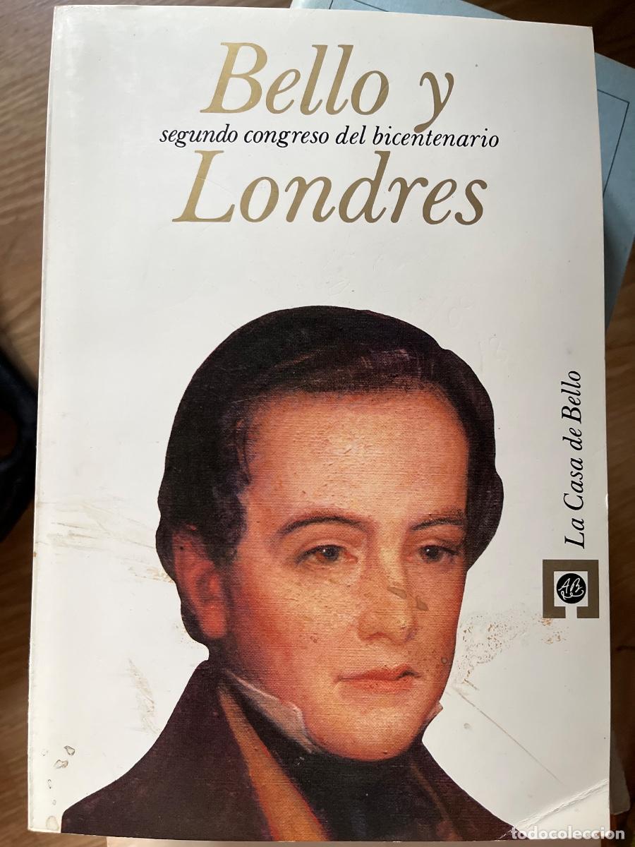 Libros de segunda mano: Bello y Londres- segundo congreso del bicentenario, tomos I y II, Caracas, 1980