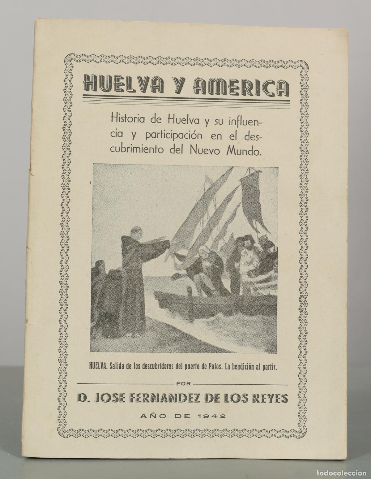 Libros de segunda mano: Huelva y America - D. Jose Fernandez de los Reyes - Editorial Rabida