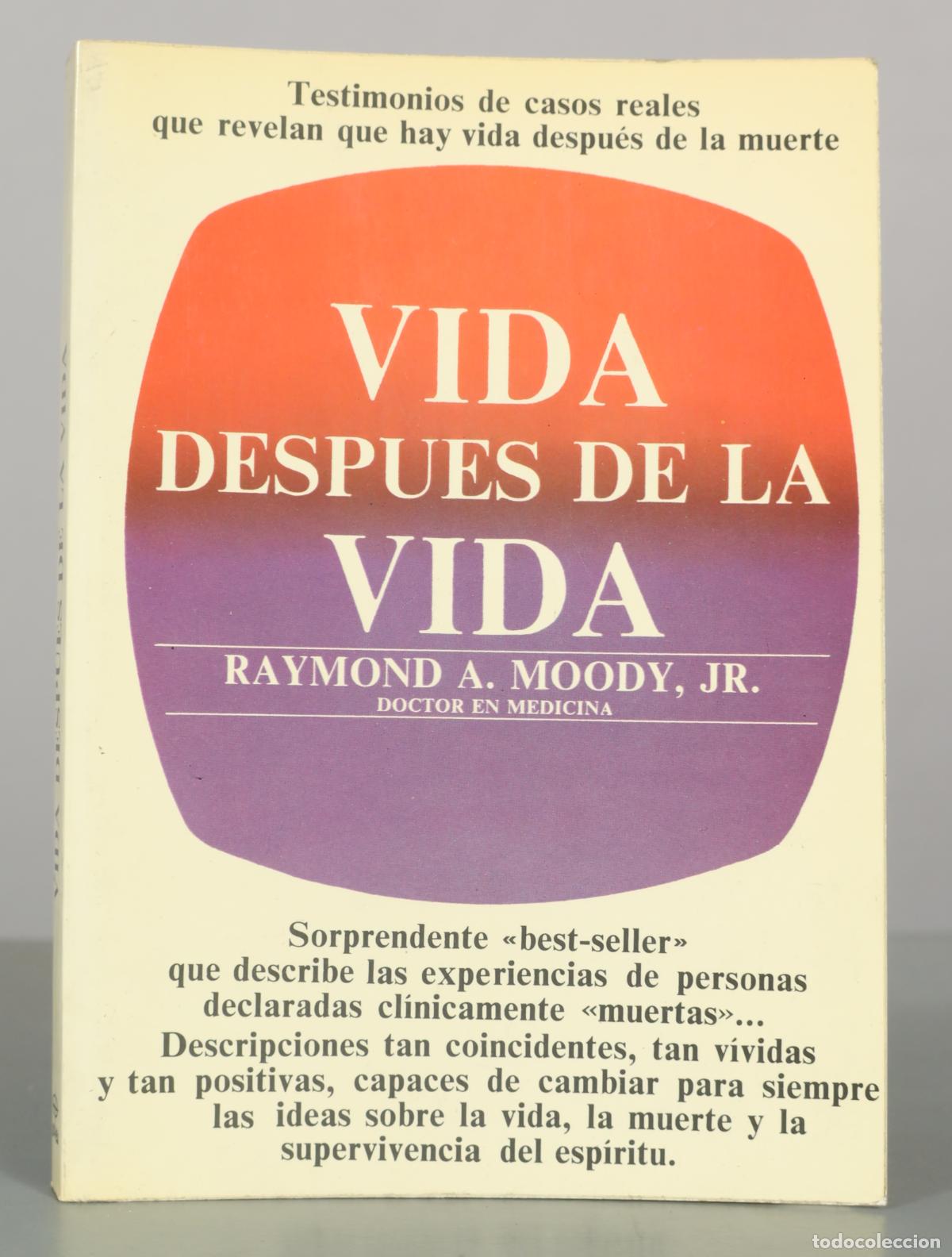 Libros de segunda mano: Vida despu&eacute;s de la vida - Raymond A. Moody, Jr.