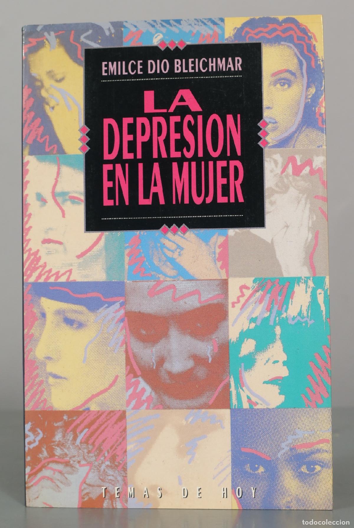 Libros de segunda mano: La depresi&oacute;n en la mujer - Emilce Dio Bleichmar - Ediciones Temas de Hoy