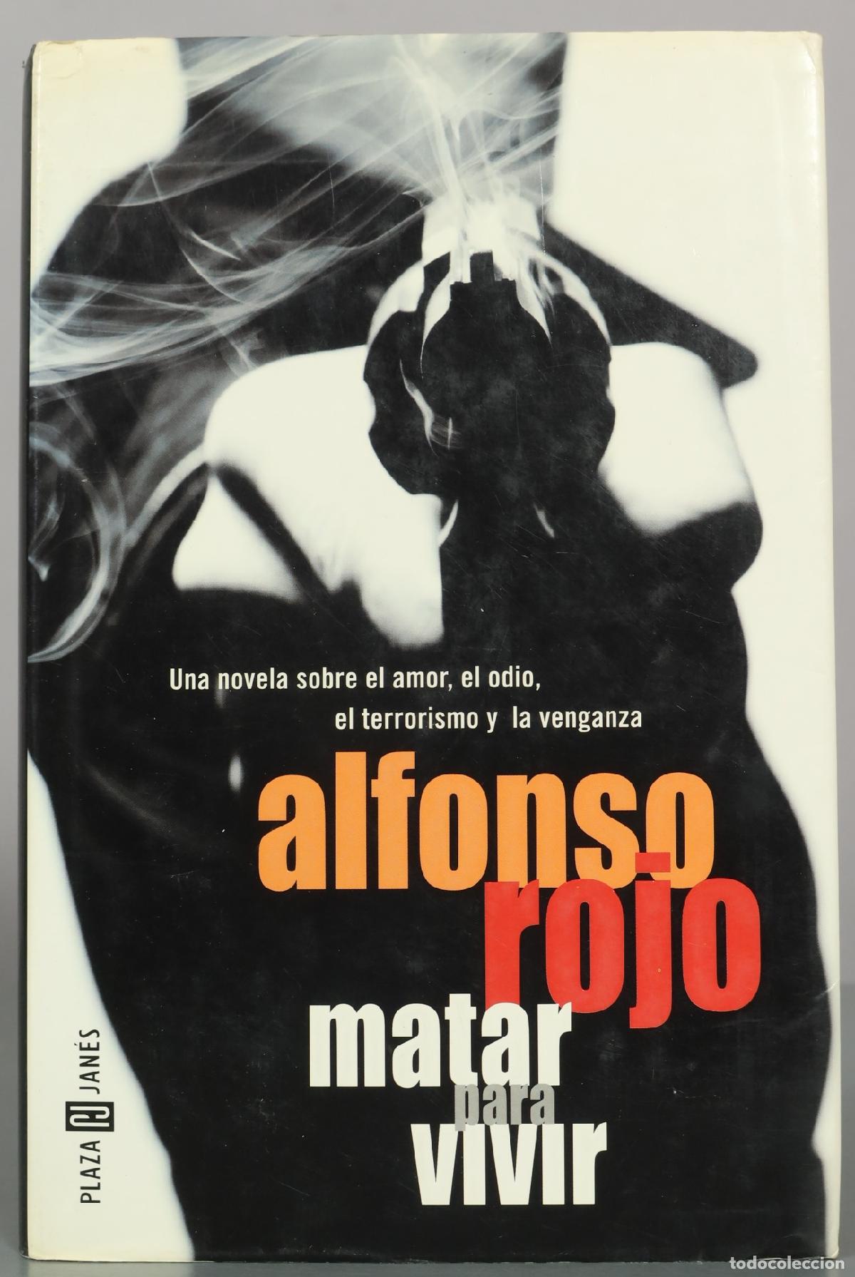 Libros de segunda mano: Matar para vivir - Alfonso Rojo - Plaza & Jan&eacute;s