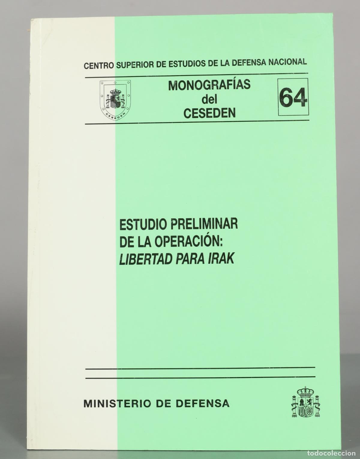 Libros de segunda mano: Estudio preliminar de la operaci&oacute;n: Libertad para Irak - Ministerio de Defensa
