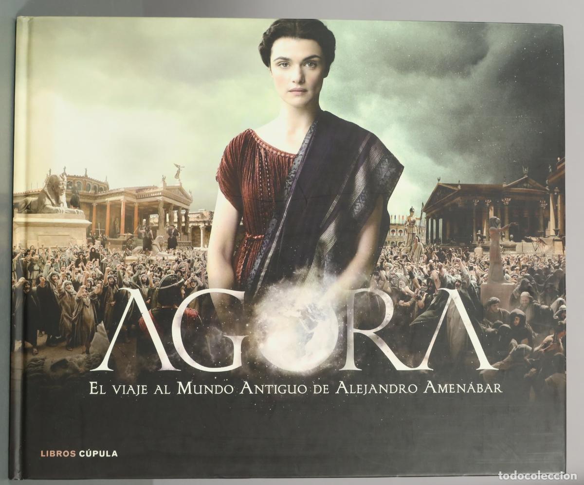Libros de segunda mano: &Aacute;gora: El viaje al mundo antiguo de Alejandro Amen&aacute;bar - Libros C&uacute;pula