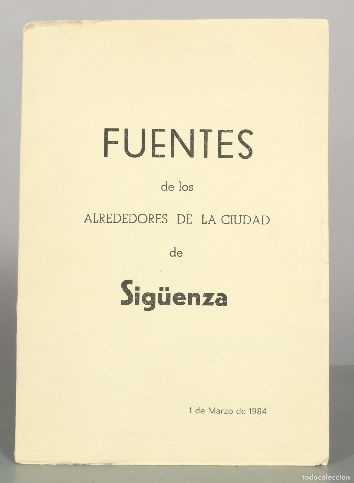 Libros de segunda mano: Fuentes de los alrededores de la ciudad de Sig&uuml;enza