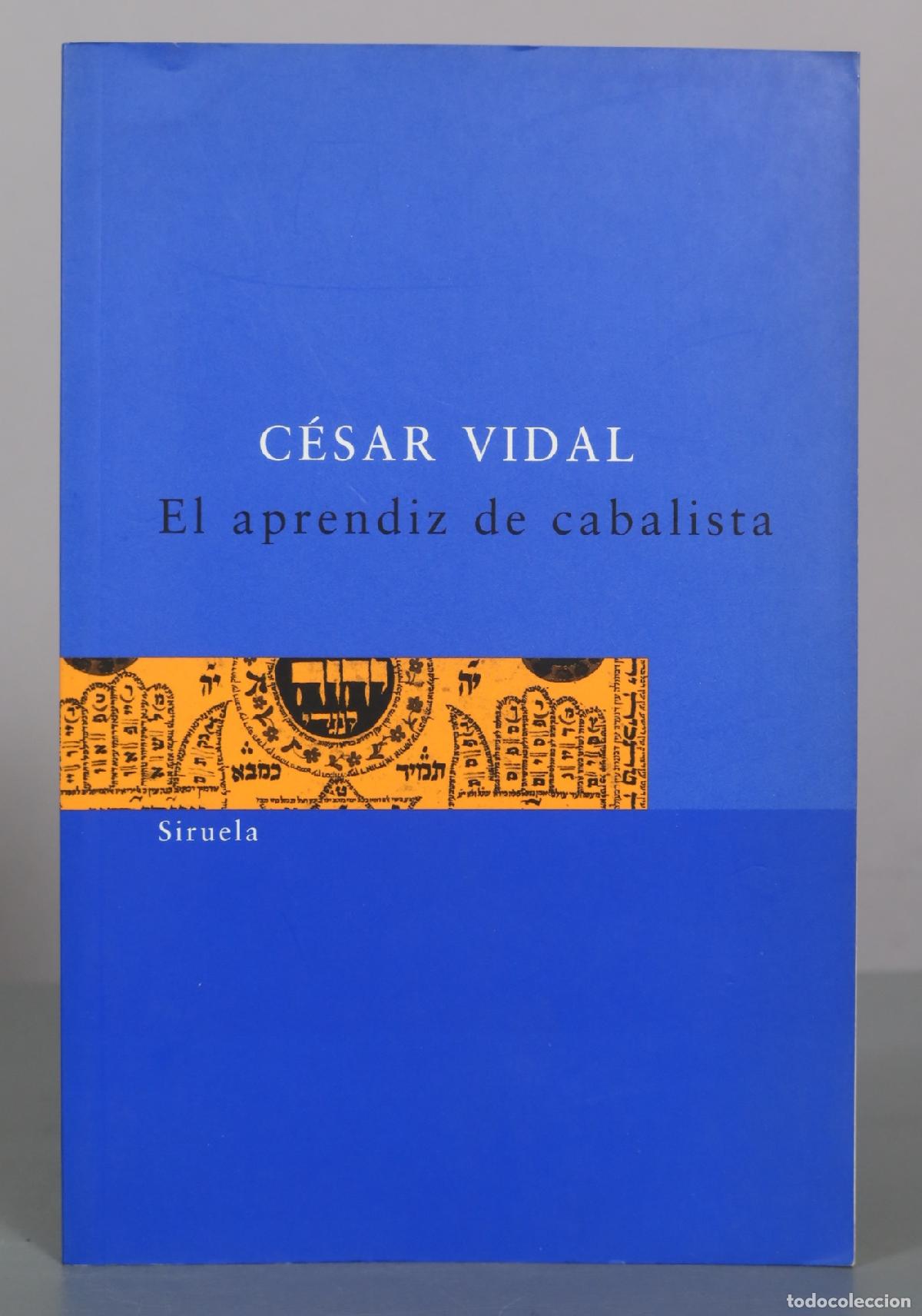 Libros de segunda mano: El aprendiz de cabalista - C&eacute;sar Vidal - Editorial Siruela