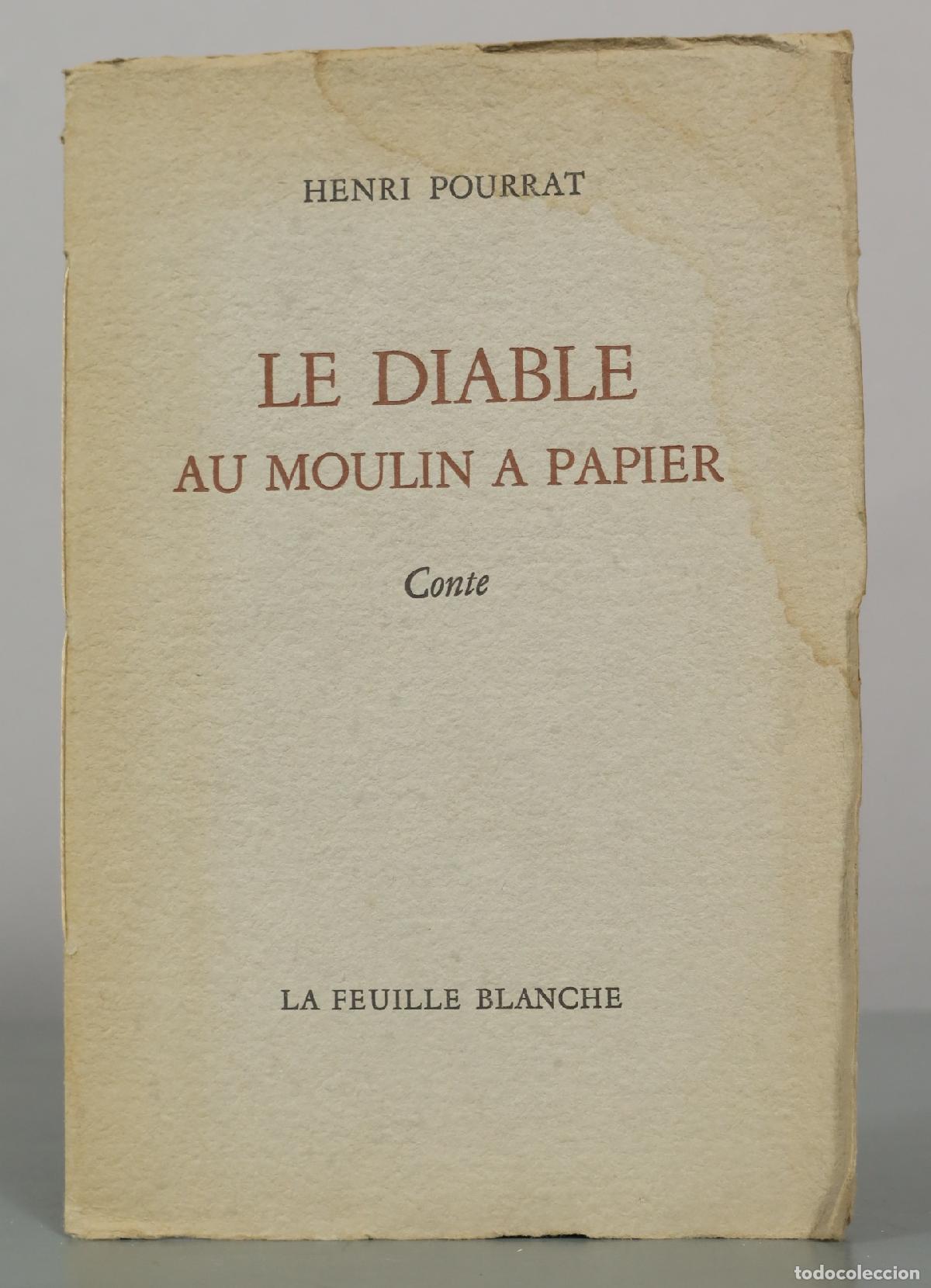Libros de segunda mano: HENRI POURRAT LE DIABLE AU MOULIN A PAPIER