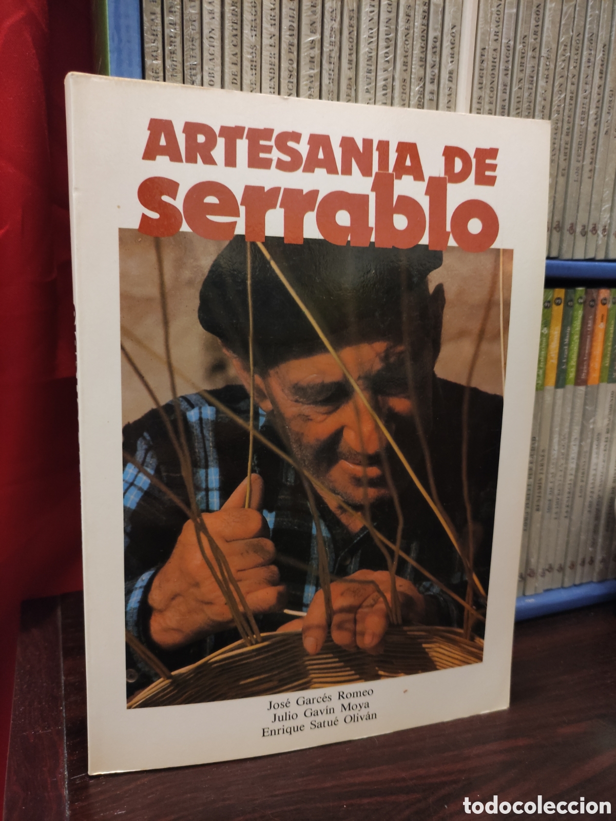 Libros de segunda mano: ARTESANIA DE SERRABLO - JOSE GARCES ROMEO - JULIO GAVIN MOYA - ENRIQUE SATUE OLIVAN. 1984