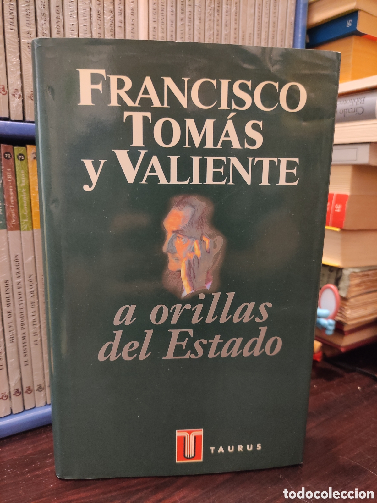 Libros de segunda mano: FRANCISCO TOMAS y VALIENTE - a orillas del Estado - TAURUS