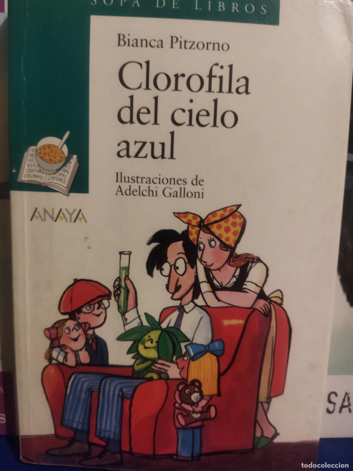 Libros de segunda mano: Clorofila del cielo azul Bianca Pitzorno