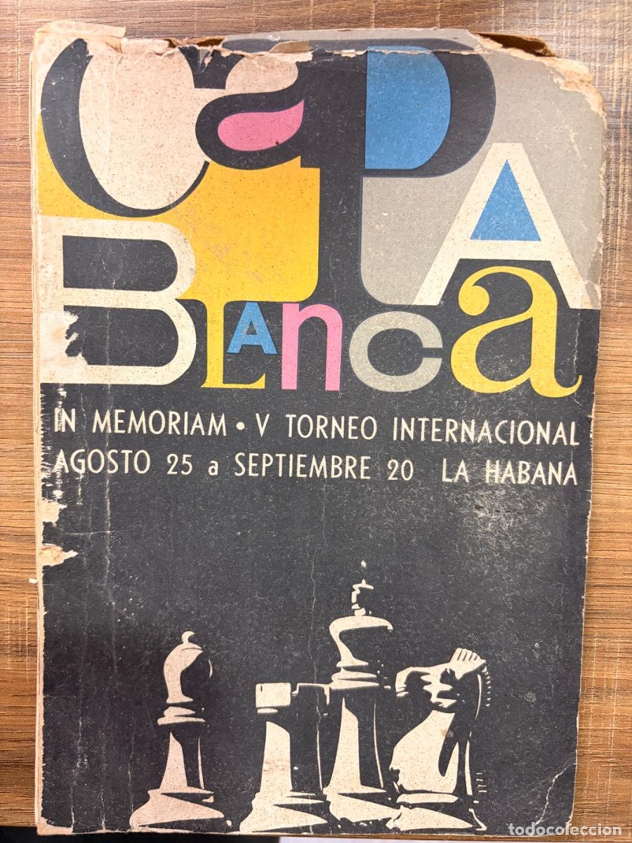 Livres d'occasion: CAPABLANCA. IN MEMORIAM. V TORNEO INTERNACIONAL. AGOSTO 25 A SEPTIEMBRE 20. HABANA. 1967