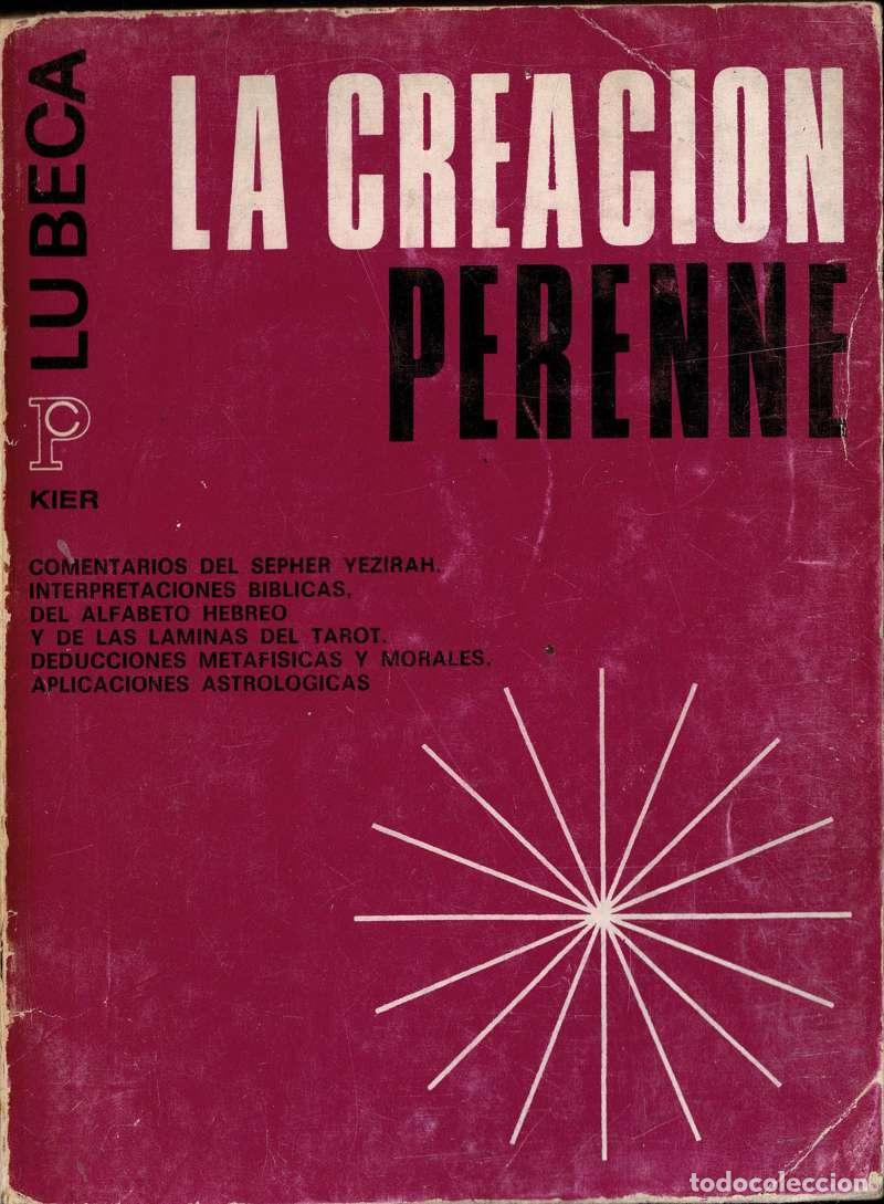 Libros de segunda mano: La Creaci&oacute;n Perenne - Lu Beca