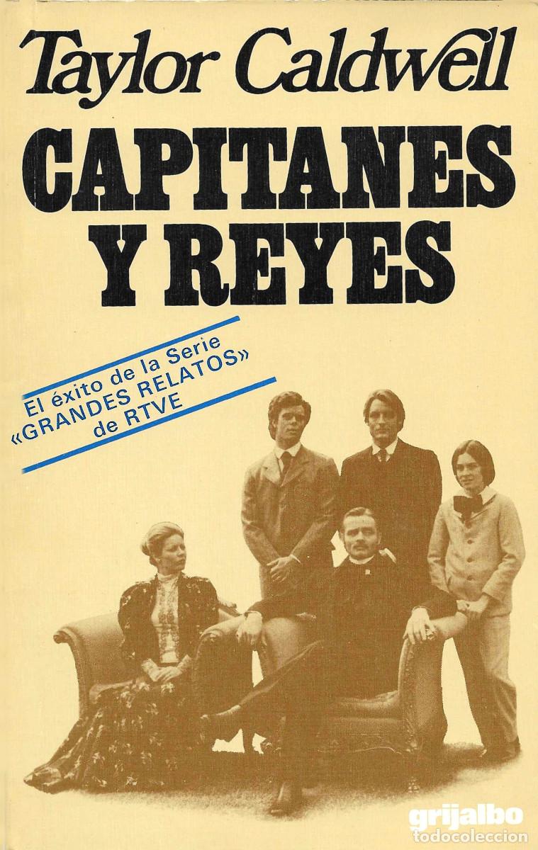 Libros de segunda mano: Capitanes y Reyes, edici&oacute;n Editorial Bruguera 1978