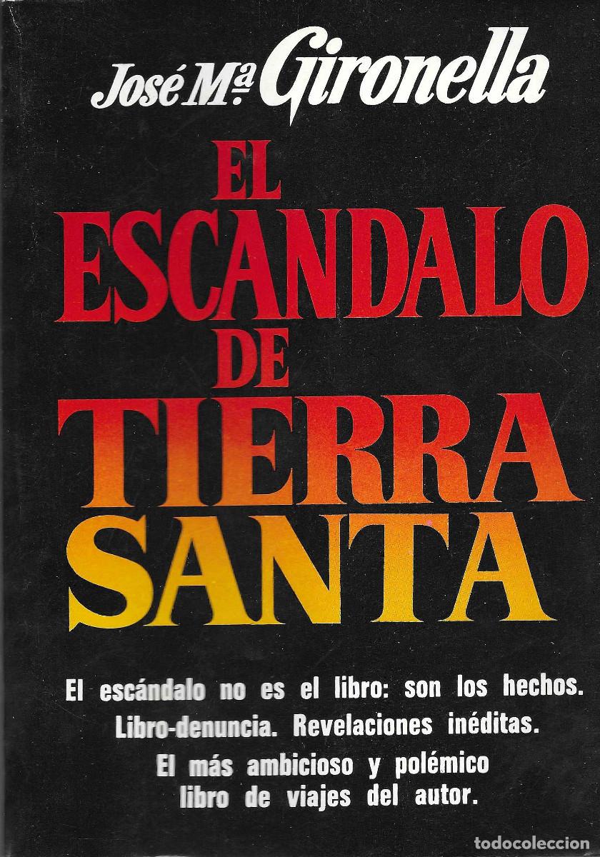 Libros de segunda mano: El escandalo de Tierra Santa. El esc&aacute;ndalo no es el libro: son los hechos. Libro-denuncia.