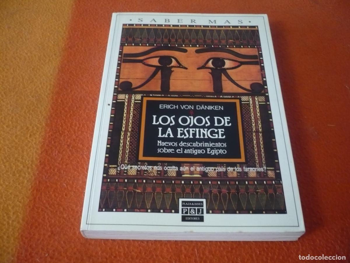 Libros de segunda mano: LOS OJOS DE LA ESFINGE ( ERICH VON DANIKEN) NUEVOS DESCUBRIMIENTOS ANTIGUO EGIPTO HISTORIA PIRAMIDES