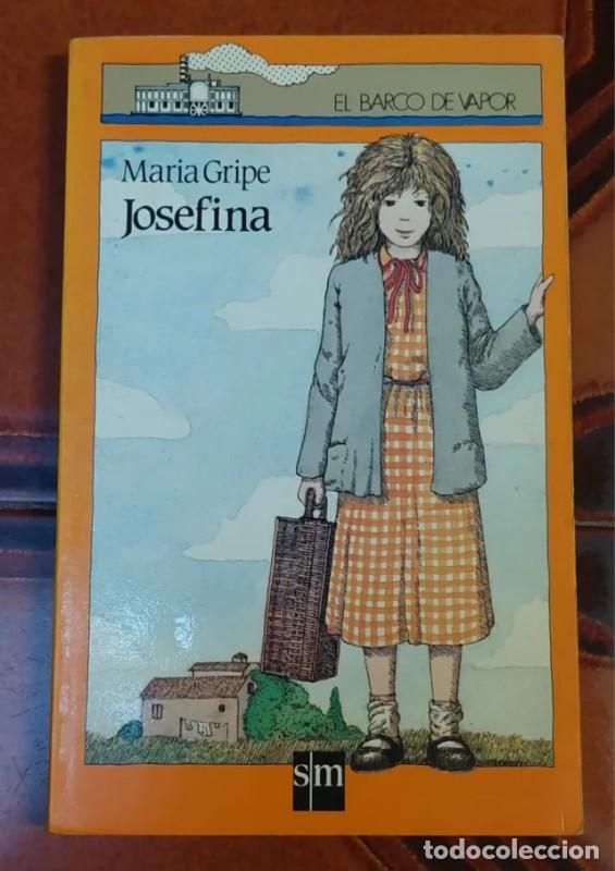 Libros de segunda mano: Josefina - Maria Gripe - Ediciones Sm - El Barco de Vapor. Serie Naranja, N&ordm; 98