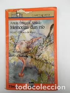 Libros de segunda mano: Memorias Dun R&iacute;o - Ant&oacute;n Cortizos Amado - Ediciones Sm - O Barco de Vapor, N&ordm; 7