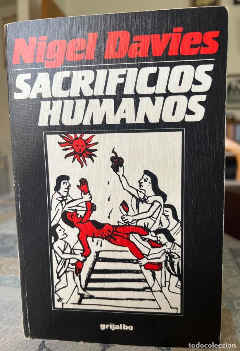 Libros de segunda mano: Davis, Nigel.- Sacrificios humanos - Foto 2