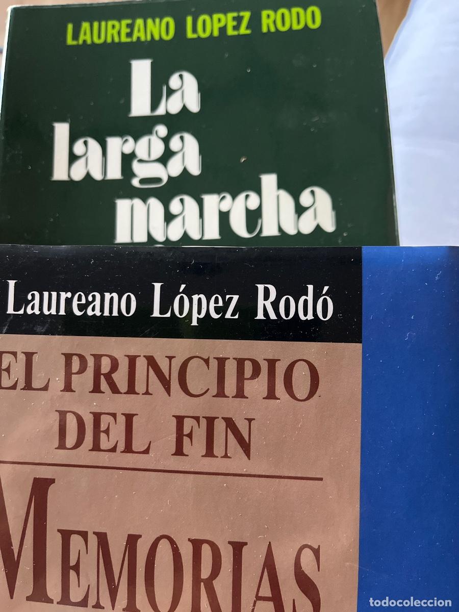 Libros de segunda mano: L&oacute;pez Rod&oacute;: Memorias. El principio del fin. + La larga marcha hacia la Monarqu&iacute;a