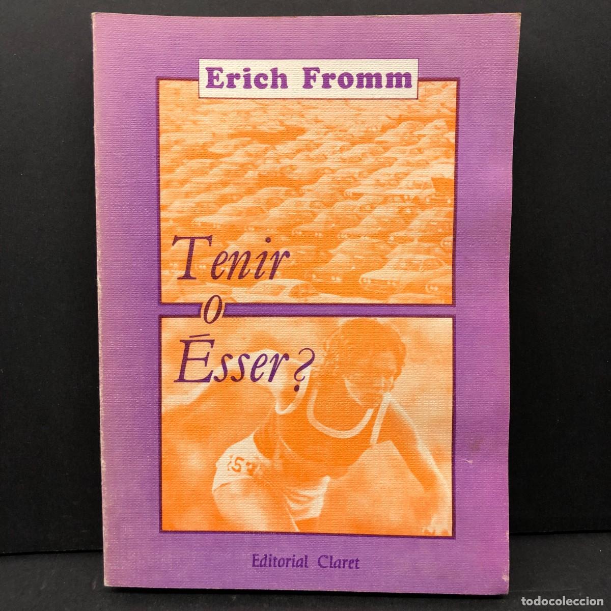 Libros de segunda mano: TENIR O &Eacute;SSER? - ERICH FROMM - EDITORIAL CLARET - 1988 / 3390