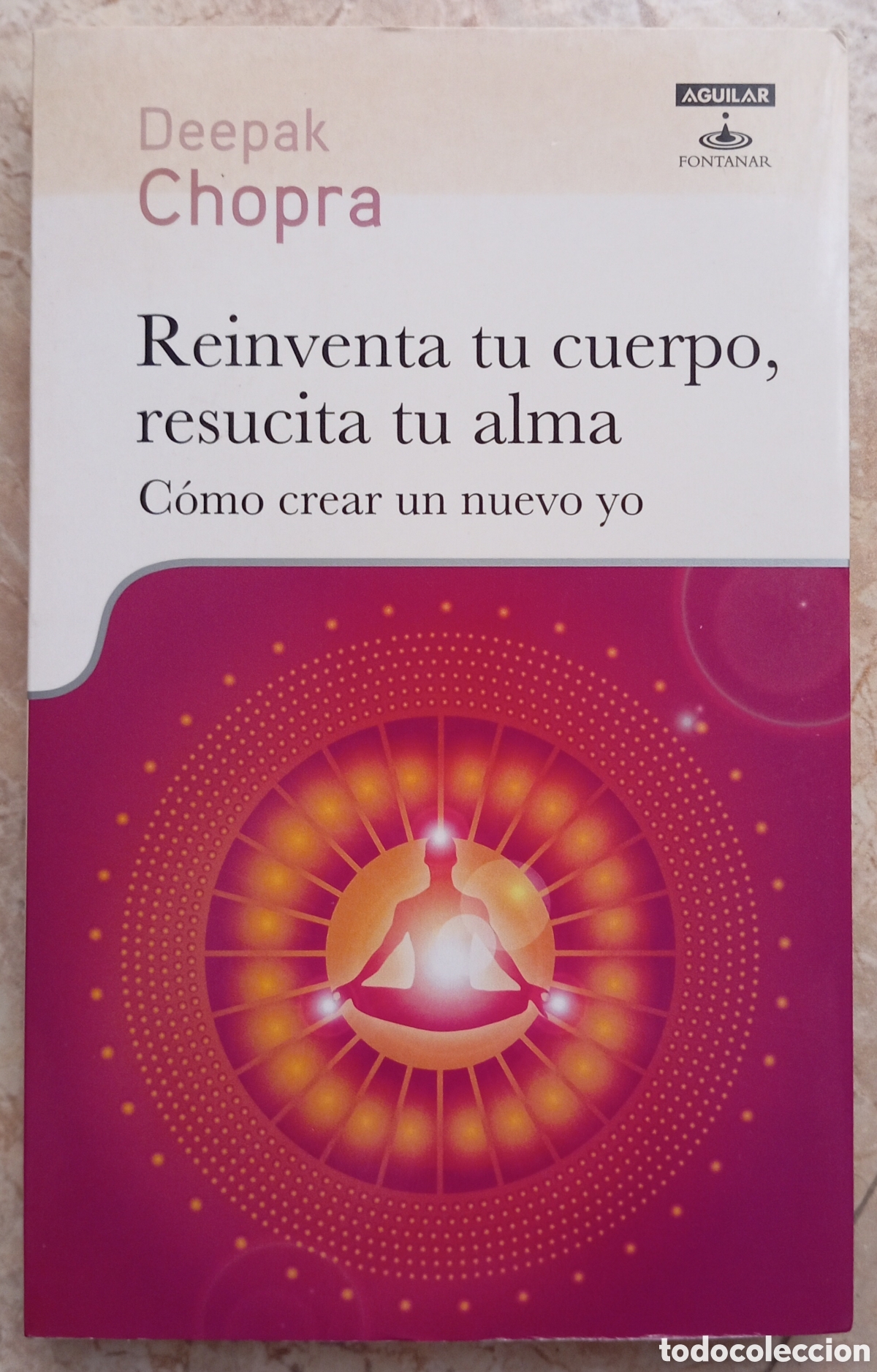 Libros de segunda mano: REINVENTA TU CUERPO RESUCITA TU ALMA - DEEPAK CHOPRA