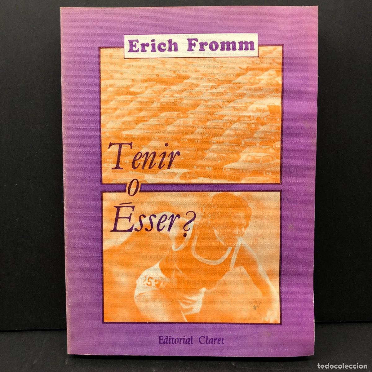 Libros de segunda mano: TENIR O &Eacute;SSER? - ERICH FROMM - EDITORIAL CLARET - 1988 / 3431
