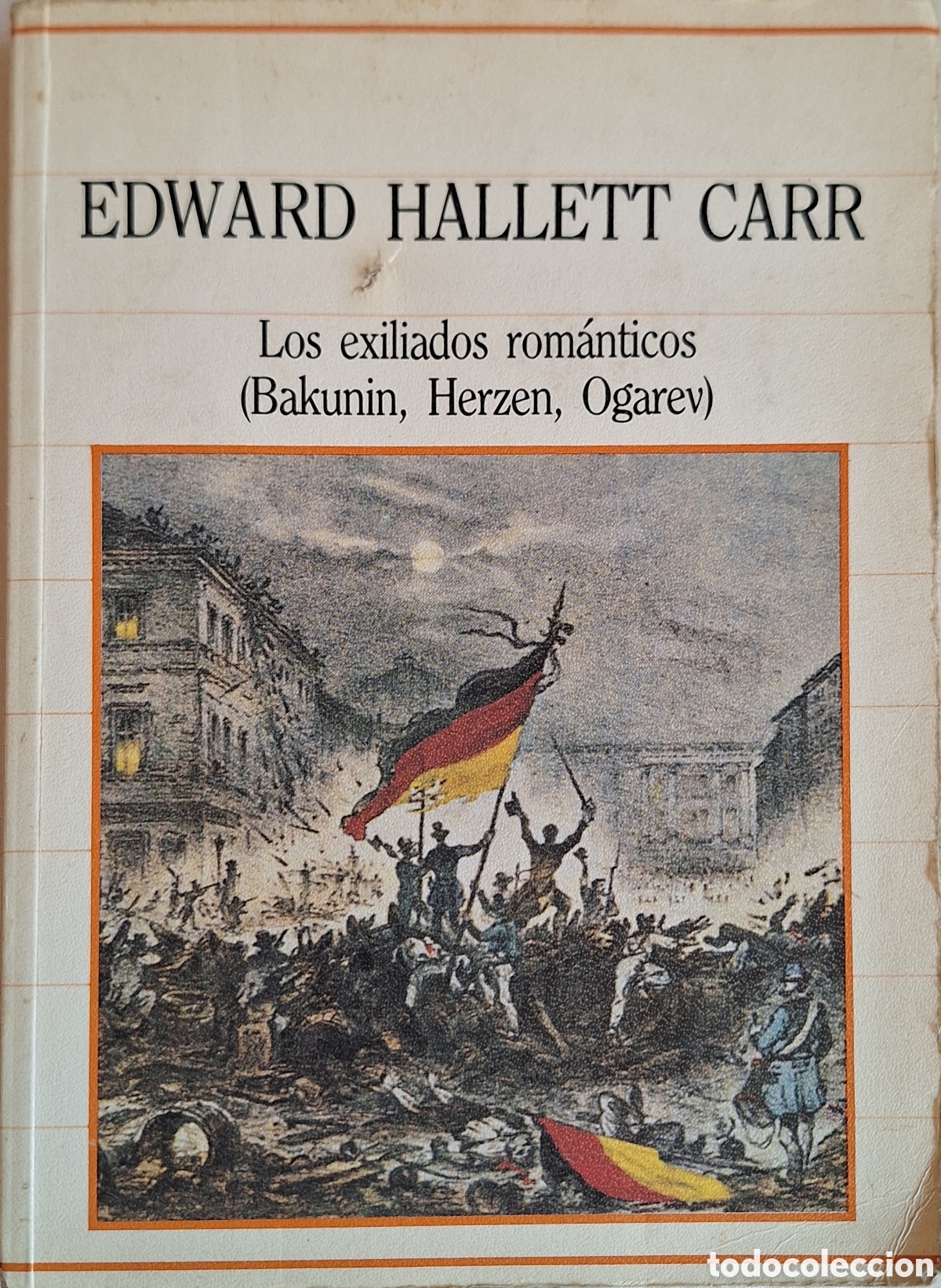 Libros de segunda mano: LOS EXILIADOS ROMANTICOS (BAKUNIN HERZEN OGAREV) -EDWARD HALLETT - ED. SARPE 1985