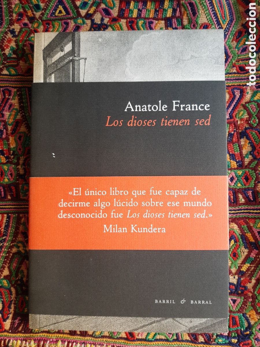 Libros de segunda mano: Los dioses tienen sed Anatole France