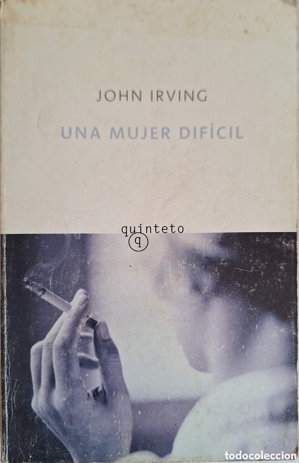 Libros de segunda mano: UNA MUJER DIFICIL - JOHN IRVING - ED. TUSQUETS 1999