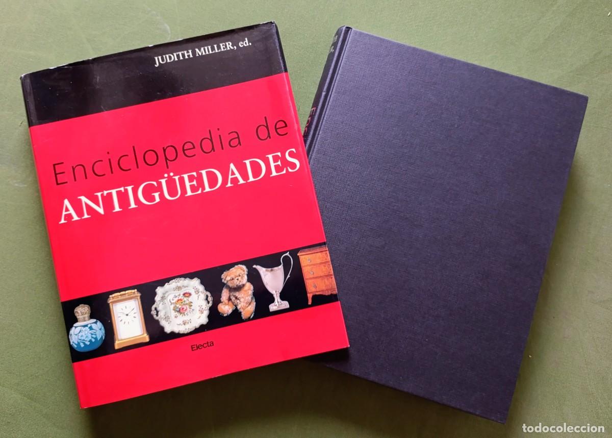 Libros de segunda mano: ENCICLOPEDIA DE LAS ANTIG&Uuml;EDADES - JUDITH MILLER - ELECTA / GRIJALBO MONDADORI - 1999 - D20.
