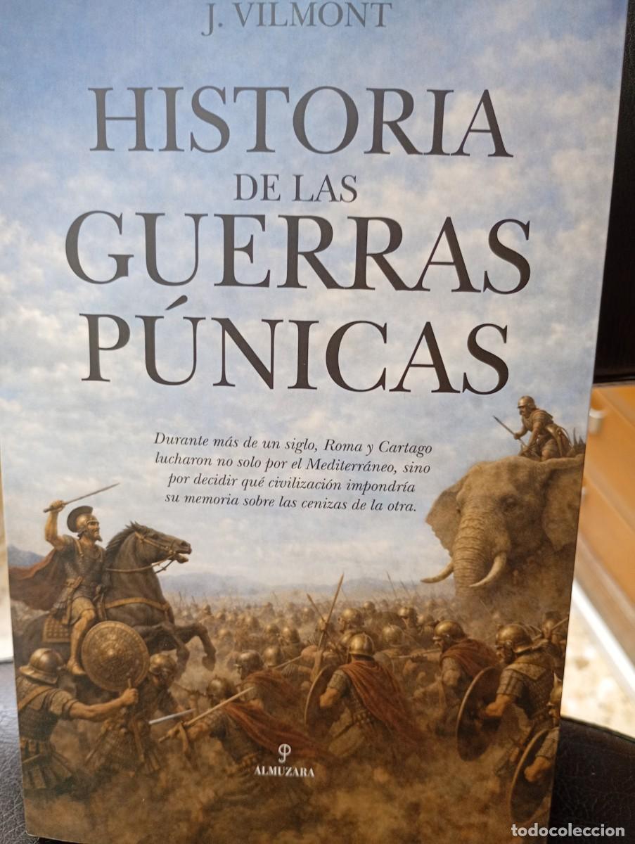Libros de segunda mano: Libro Historia de las Guerras P&uacute;nicas de J. Vilmont Almuzara 2026
