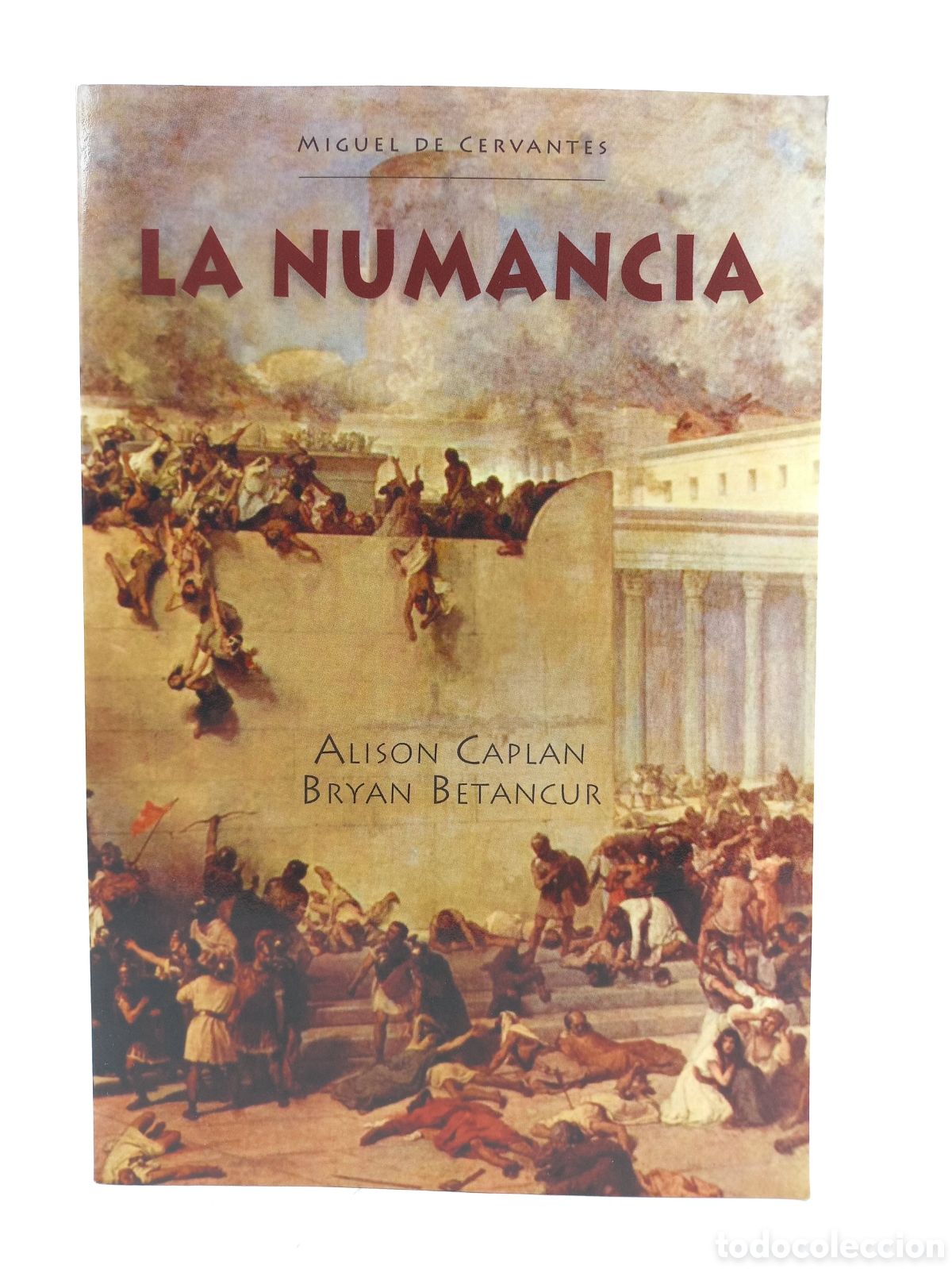 Libros de segunda mano: La Numancia. Miguel de Cervantes. Alison Caplan, Bryan Betancur. European Masterpieces, 2010.