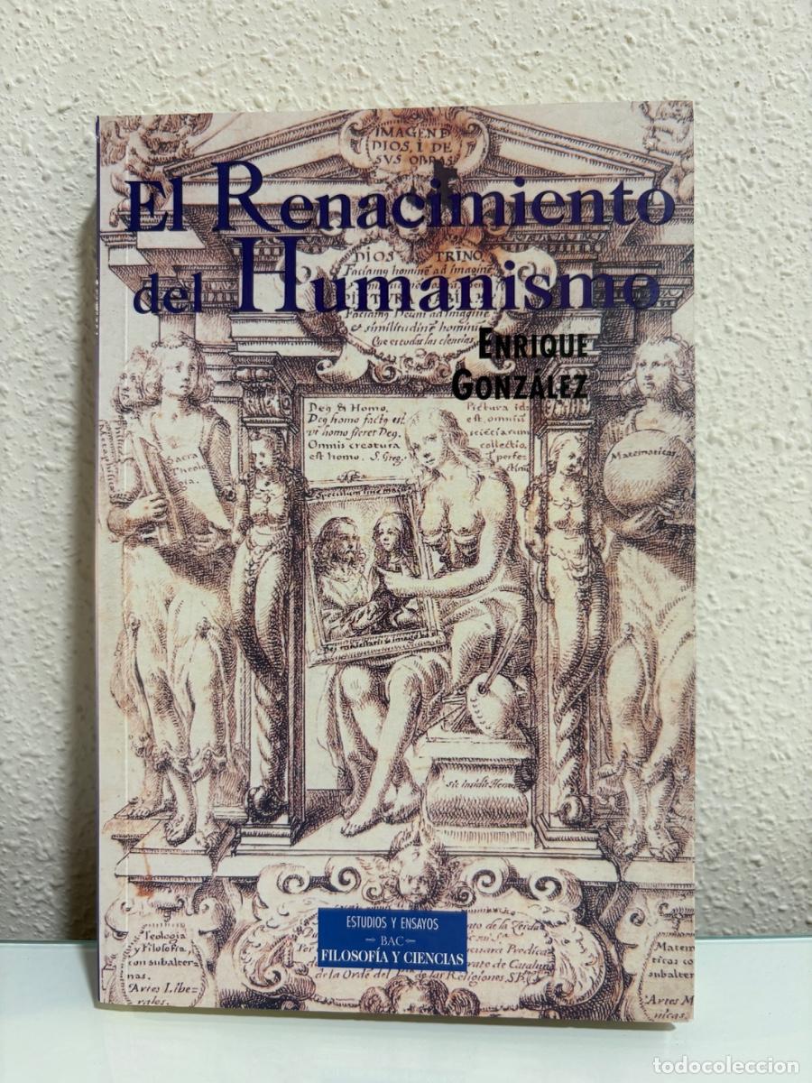 Libros de segunda mano: Gonz&aacute;lez, Enrique: El Renacimiento del Humanismo