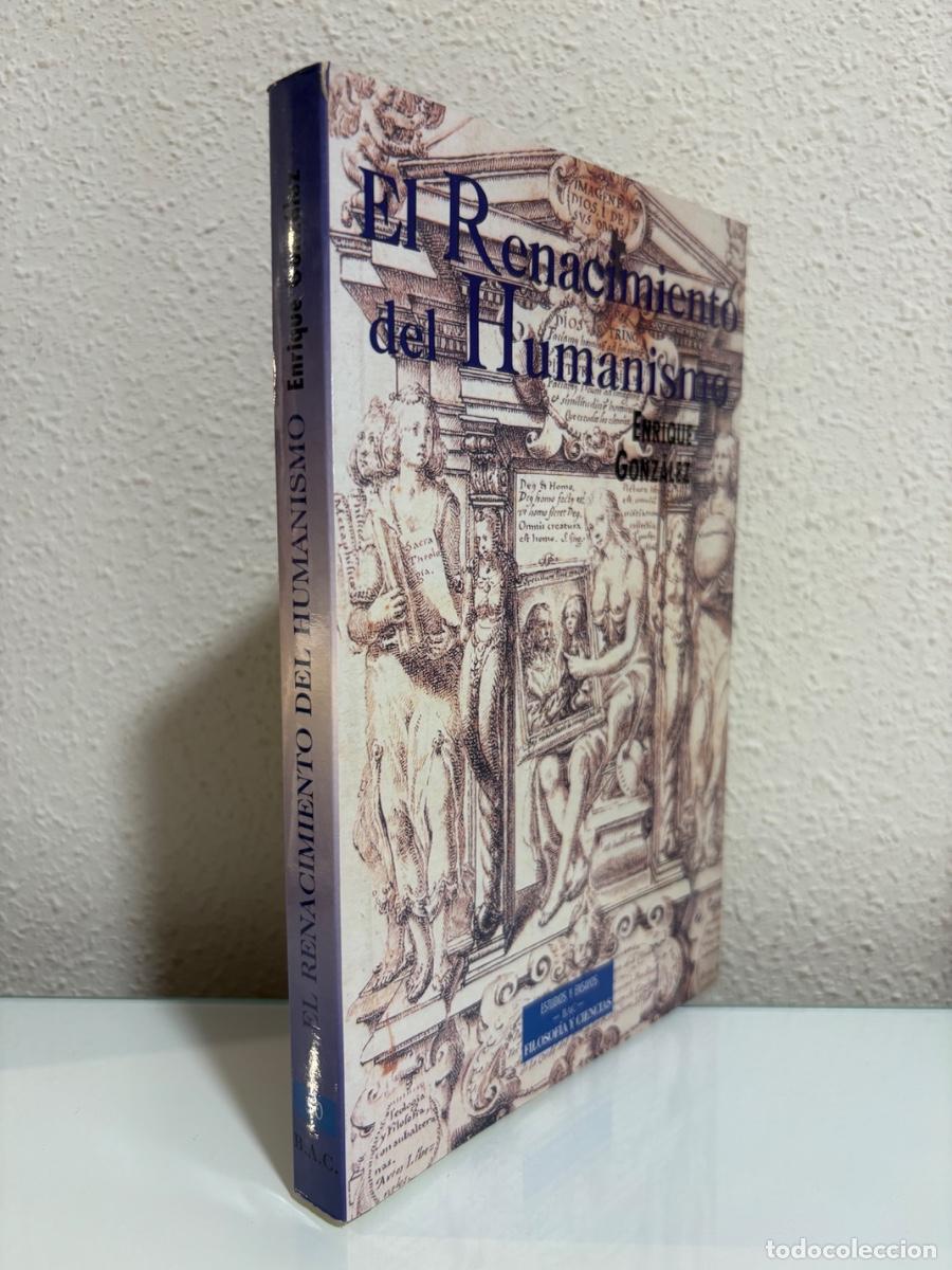 Libros de segunda mano: Gonz&aacute;lez, Enrique: El Renacimiento del Humanismo - Foto 2