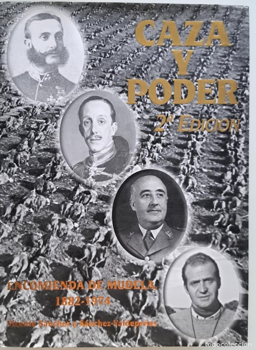 Libros de segunda mano: Caza y poder. La Encomienda de M&uacute;dela (1882-1974)