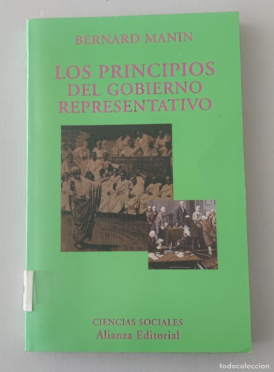 Libros de segunda mano: LOS PRINCIPIOS DEL GOBIERNO REPRESENTATIVO - BERNARD MANIN - ALIANZA CIENCIAS SOCIALES