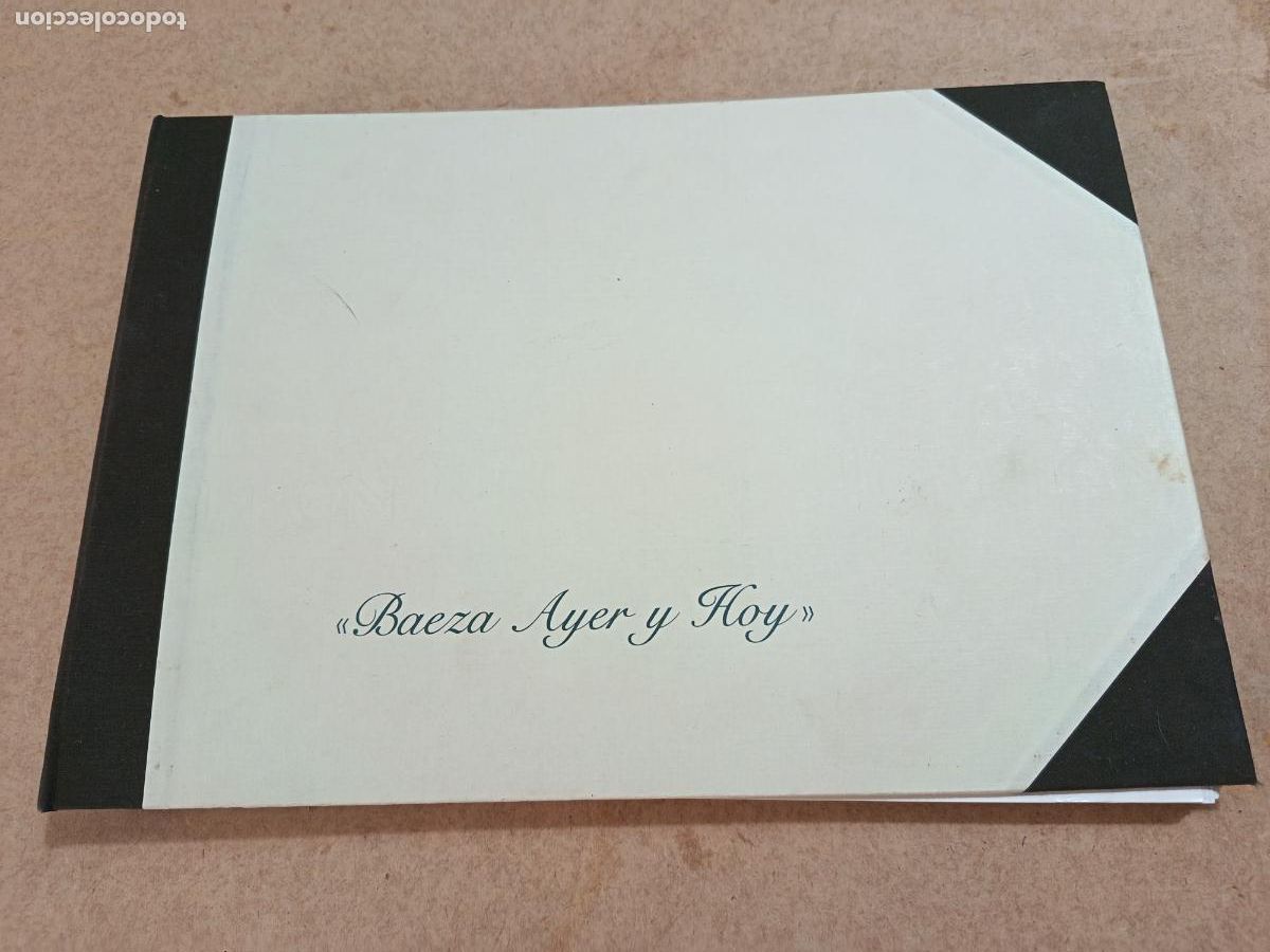 Libros de segunda mano: BAEZA AYER Y HOY. UN SIGLO DE VISIONES FOTOGR&Aacute;FICAS DE LA CIUDAD. 1999. TAPA DURA. MUY ILUSTRADO