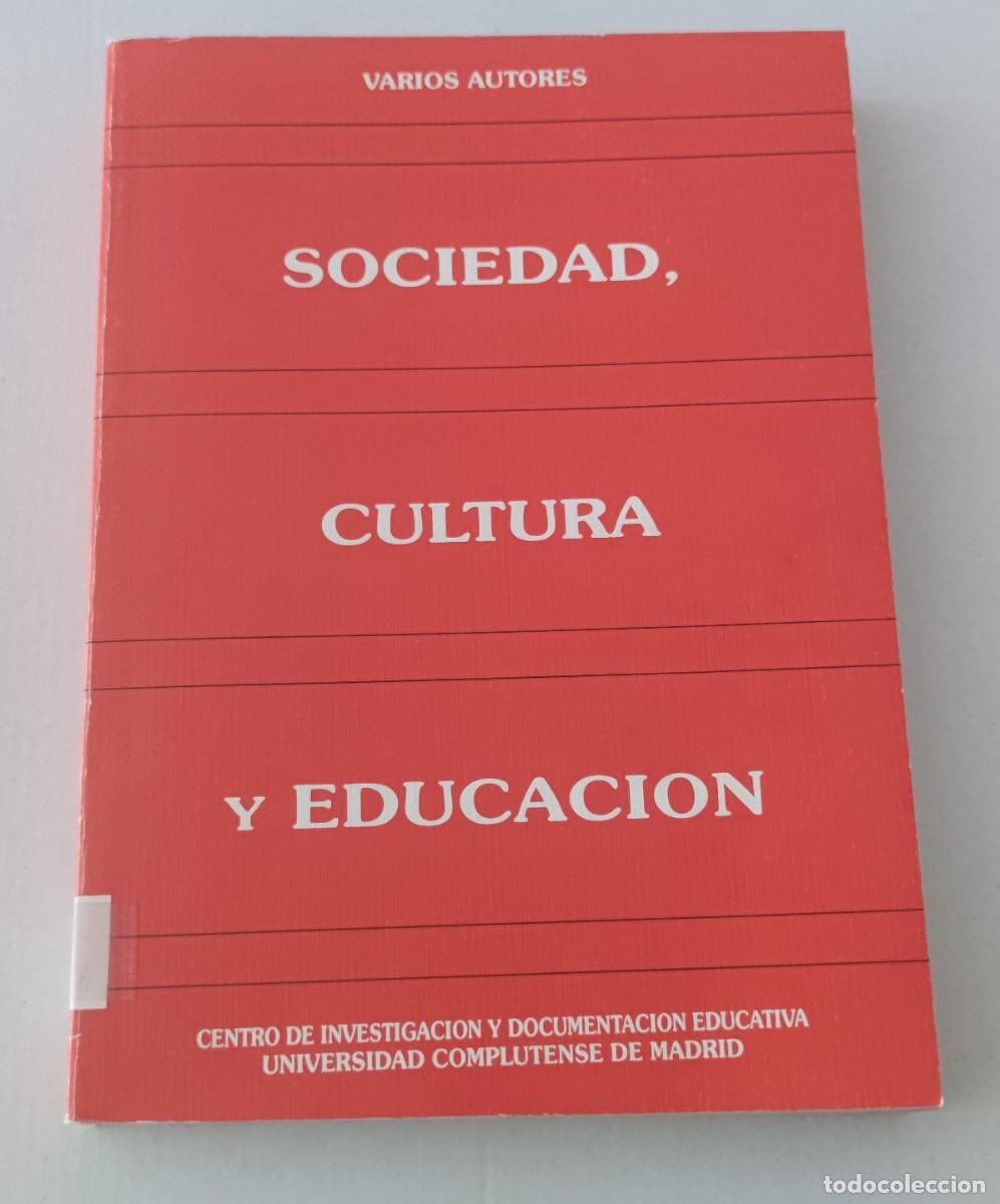 Libros de segunda mano: SOCIEDAD, CULTURA Y EDUCACION - VARIOS AUTORES - CIDE / UNIV. COMPLUTENSE MADRID