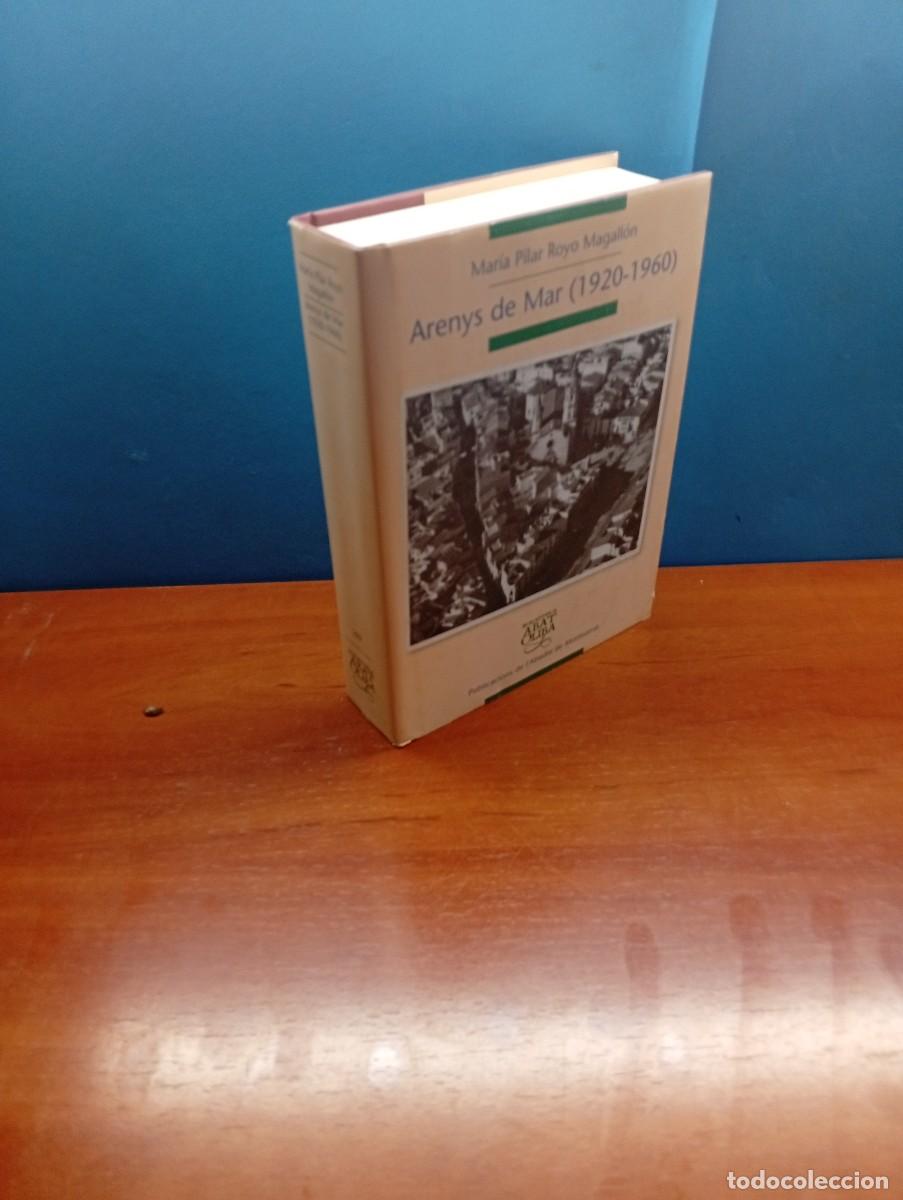 Libros de segunda mano: Arenys de Mar (1920-1960). Mar&iacute;a Pilar Royo Magall&oacute;n