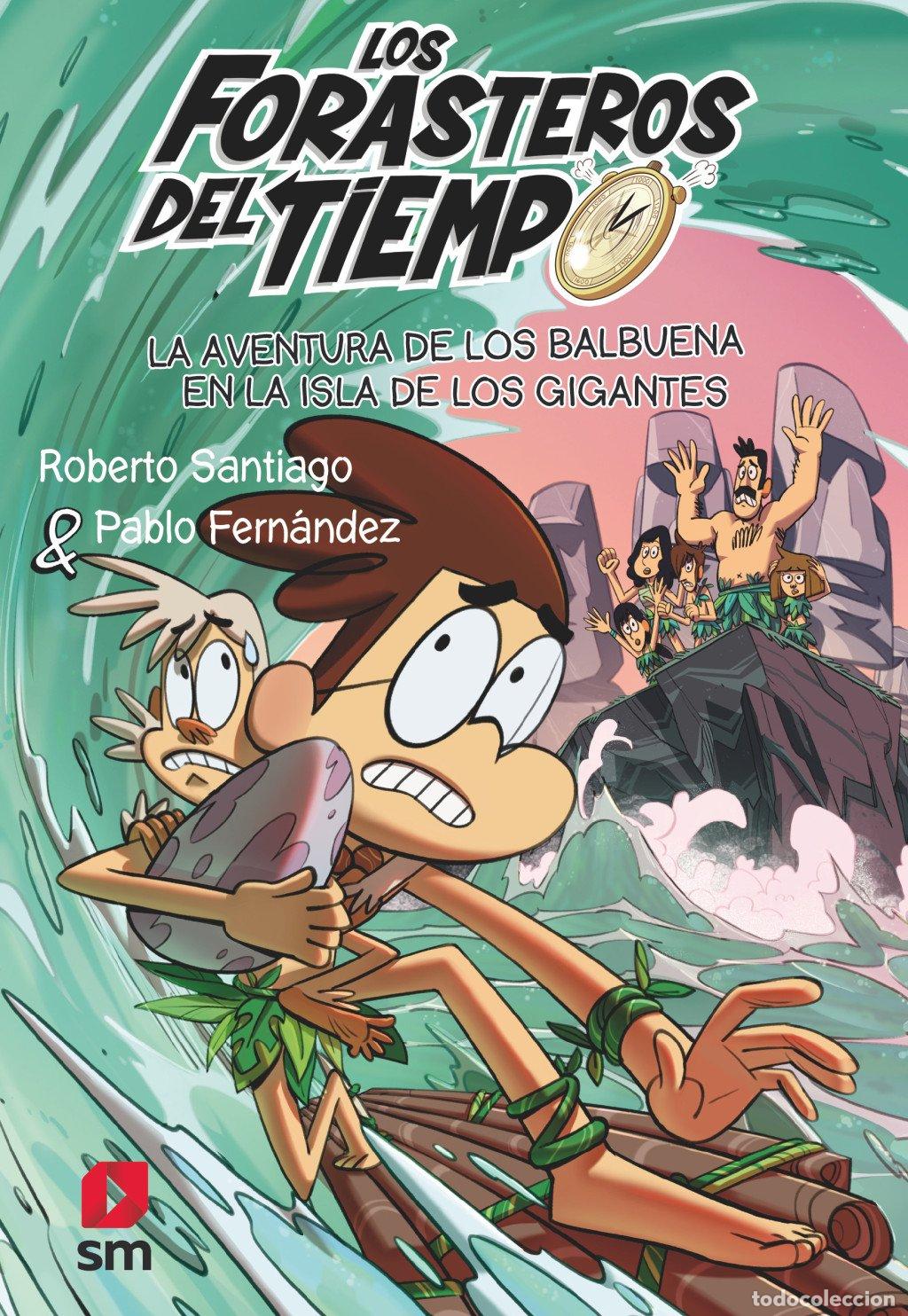 Libros de segunda mano: Los Forasteros del Tiempo 14: La Aventura de los Balbuena en la Isla de los Gigantes - G. E. Bustos