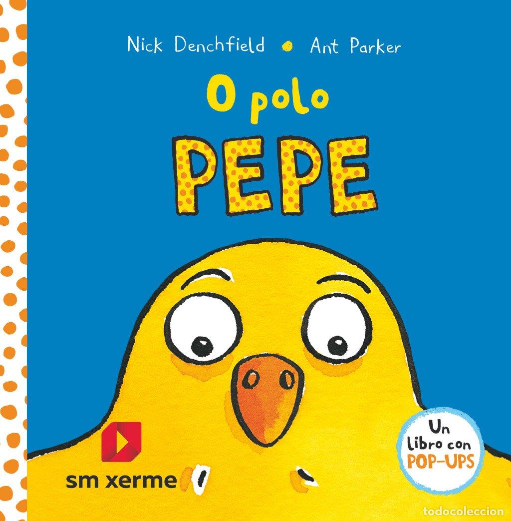 Libros de segunda mano: O Polo Pepe - Nick Denchfield - Xerme